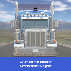 What are the Highest Paying Trucking Jobs