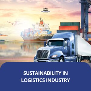 Sustainability in Logistics Industry